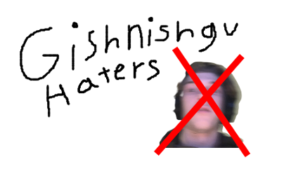 Gishnishgu Haters