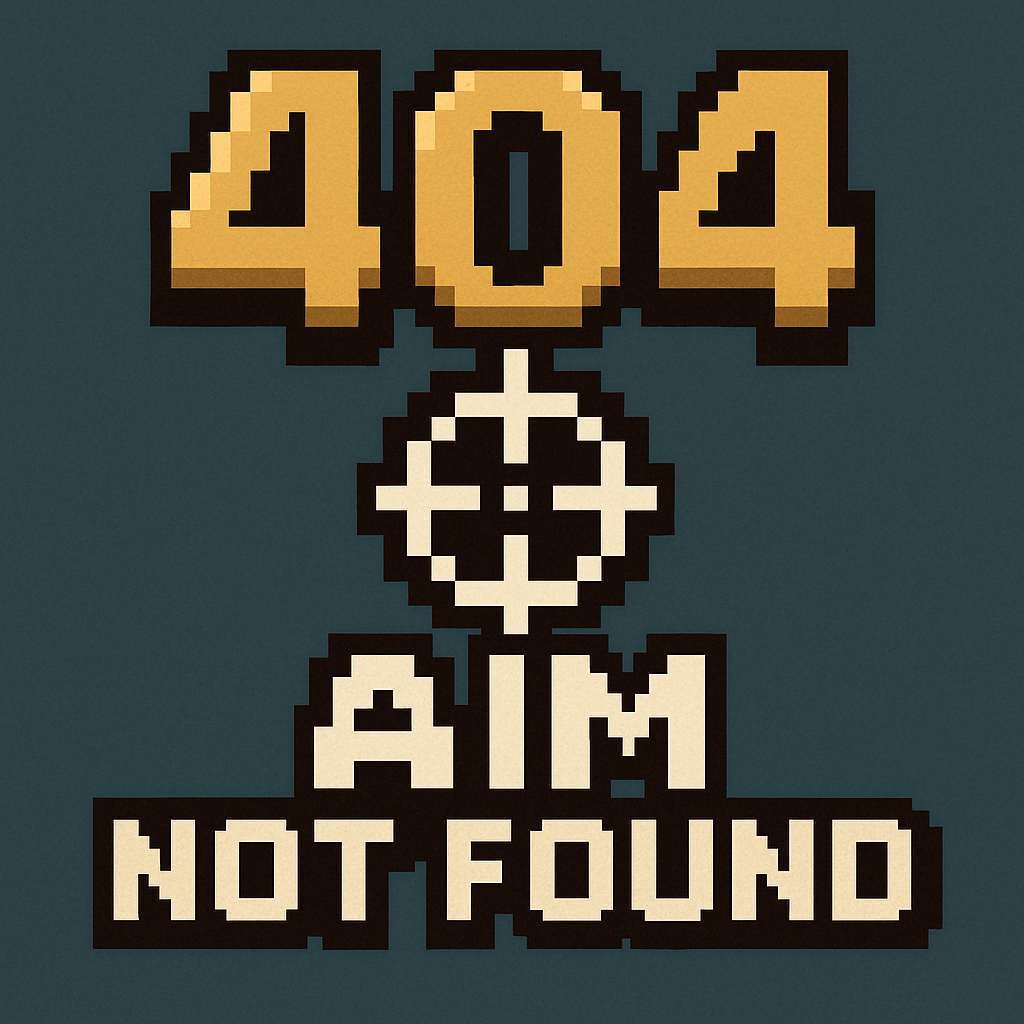 404 Aim Not Found