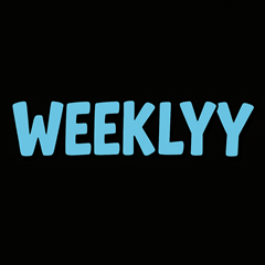 WEEKLYYYYYYY